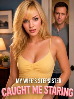 My Wife’s Stepsister Caught Me Staring – Candy Shorts poster